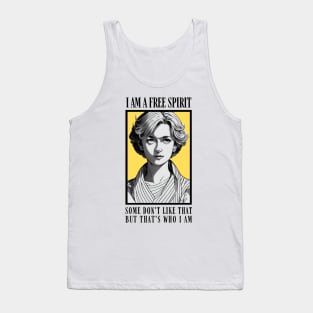 I am a Free Spirit - Some don´t like that, but that´s who I am - White - Quote - Diana Tank Top